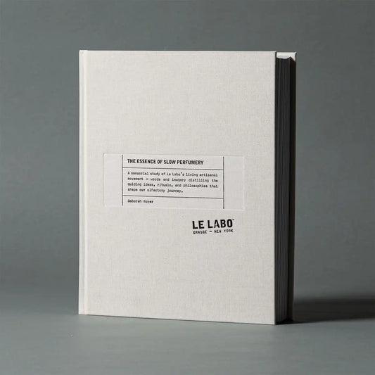 LE LABO: THE ESSENCE OF SLOW PERFUMERY